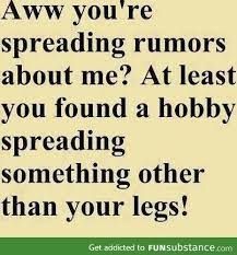 Do You Need Some Water For That Burn Funsubstance Funny Quotes Insulting Quotes Bitchyness Quotes