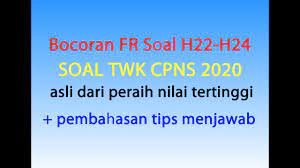 Contoh soal tes wawasan kebangsaan (twk) cpns 2021 dan jawabannya. Contoh Soal Cpns 2019 2020 Bocoran Fr Soal Twk Cpns 2020 Dan Pembahasan Tips Menjawab Sesuai H22 H24 Icpns