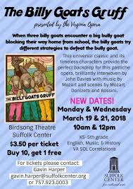 The Virginia Opera Presents The Billy Goats Gruff March 2018 Suffolk Virginia Billy Goats Gruff Virginia Suffolk Virginia