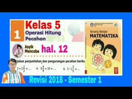 Maybe you would like to learn more about one of these? Penjumlahan Dan Pengurangan Pecahan Asyik Mencoba Hal 12 Senang Belajar Matematika Kelas 5 Bab 1 Youtube