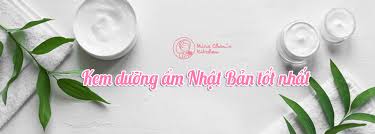 Review top 20 kem dưỡng ẩm Nhật Bản tốt nhất hiện nay