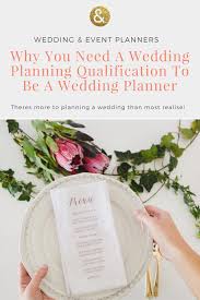 Why You Need A Wedding Planning Qualification To Be A Wedding Planner Wedding Event Planner Wedding Planner Wedding Planning
