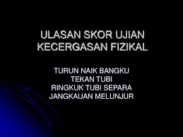 Segak terdiri daripada empat aktiviti iaitu naik turun bangku, tekan tubi, ringkuk tubi separa dan. Sekolah Rendah Dan Menengah Ppt Download