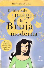 La nueva tendencia sobre la brujería como método para el autoconocimiento. Como Ser Una Bruja Moderna Pdf Gratis Lamuer