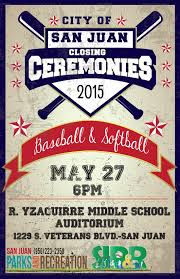 Refine your search for closing ceremony=. Baseball Softball Closing Ceremony City Of San Juan