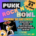 PUNK ROCK N BOWL - Elvis Contest & Mini Punk Rock Fashion Runway Walk