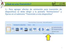 Haz clic en un efecto de transición para aplicarlo a la diapositiva seleccionada. Power Point Sesion 1 Transiciones