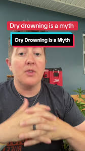 Dry Drowning: Debunking the Myth and Understanding Water Safety