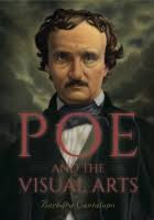 Poe and the Visual Arts By Barbara Cantalupo