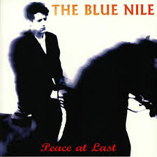 The Blue Nile Peace At Last Vinyl At Juno Records