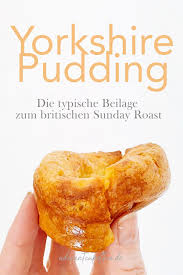 Yorkshire Pudding Rezept Sunday Roast Englischer Yorkshire Pudding Rezept Yorkshire Pudding Rezepte Britische Rezepte