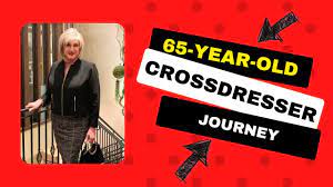 The Inspirational Journey of a 65-Year-Old Crossdresser - YouTube