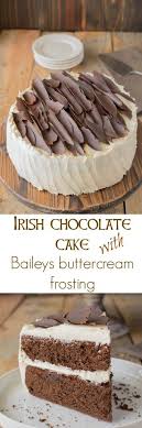 Irish Chocolate Cake With Baileys Buttercream Frosting Recipe Desserts Frosting Recipes Cake Recipes