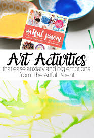 8 month old baby activities science activities for preschoolers art for preschoolers kids learning arts and crafts for kids toddlers. Art Activities To Ease Anxiety And Big Emotions With The Artful Parent By Jean Van T Hul No Time For Flash Cards