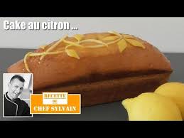Cake Au Citron Recette Facile Par Chef Sylvain Youtube Recette Facile Gateau Au Citron Facile Recette