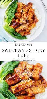 Sweet And Sticky Tofu 30 Min Recipe Christie At Home Recipe Dinner Recipes Easy Quick Sticky Tofu Clean Dinner Recipes
