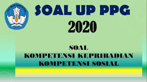Check spelling or type a new query. Contoh Soal Up Ppg 2020 Soal Kemampuan Keperibadian Dan Sosial Youtube