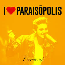 Bem vindo a sua melhor fonte sobre a novela das 19hrs. Escreve Ai I Love Paraisopolis Versao Estudio By Luan Daily