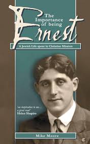 The Importance of Being Ernest: A Jewish Life spent in Christian Mission  (Biography)