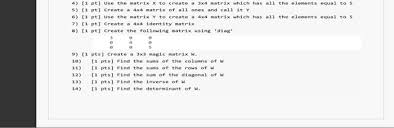 See if repeating the first three columns would enable you to evaluate the determinant of a 4 x 4 matrix using diagonals. How To Find The Determinant Of A 4x4 Matrix Using Diagonals