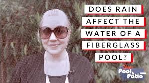 Does Rain Affect Water in Fiberglass Pool? Pool Talk with Trish