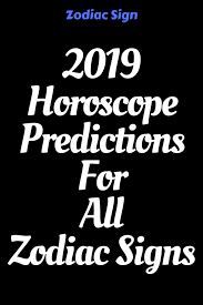 2021 cancer money and finances horoscope predictions. 2019 Horoscope Predictions For All Zodiac Signs Idealcatalogs I Zodiac All Zodiac Signs Scorpio Horoscope Aries Horoscope