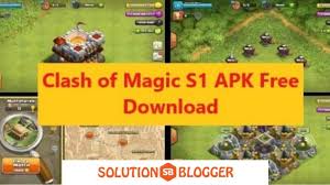 Clash of soul has four servers running named below and you can download the apk as per your need. Download Magic Launcher Coc Apk Clash Of Magic S1 S2 S3 S4 Apk