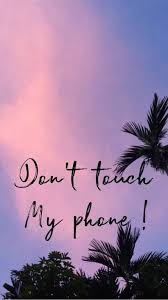 Dont Touch My Phone Ringtones And Wallpapers Free By Zedge Dont Touch My Phone Wallpapers California Wallpaper Phone Wallpapers Tumblr