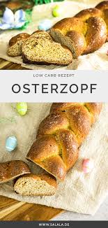 Low Carb Hefezopf Salala De Rezept In 2020 Rezepte Hefezopf Glutenfreier Hefeteig