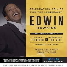 Edwin Hawkins Celebration Of Life Draws Top Performers To Stream Live Feb 6 7 Celebration Of Life Life Funeral Services