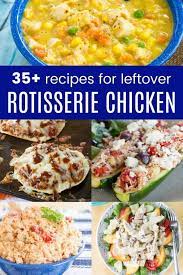 The hardest part is done for you—this may be the best dinner hack yet. 35 Easy Leftover Rotisserie Chicken Recipes Cupcakes Kale Chips