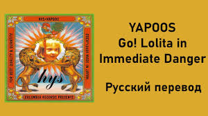 Go! Go! Lolita in Imminent - Yapoos | Shazam