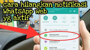 Di sini biasanya orang lain akan menyadap wa kamu. Cara Hilangkan Notifikasi Whatsapp Web Yg Sedang Aktif Youtube