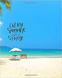 Example this is a story about tulips. Every Summer Has A Story Tropical Beach Planner And Journal 8x10 For Your Island Holiday In The Sun 150 Pages Idioma Ingles Amazon Es Westfall Lawrence Libros En Idiomas Extranjeros
