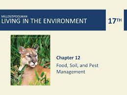 Organic agriculture emphasizes prevention of soil erosion and the use of organic fertilizers such as animal manure and compost, but no sewage sludge to help replace lost. Chapter 12 Food Soil And Pest Management Ppt Download