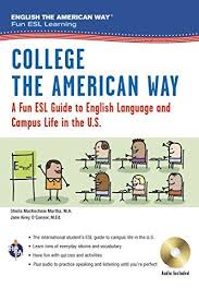 College The American Way A Fun Esl Guide To English Lang Books For College Students English Book English Fun