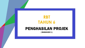 Rpt rbt tahun 4 sjkt. Rbt Tahun 6 Penghasilan Projek Bahagian 1 Youtube