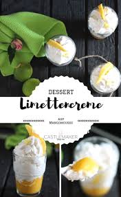 Schnelles Rezept Fruchtige Limettencreme Mit Mango Rezepte Dessert Im Glas Einfach Dessert Rezepte Schnell