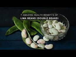 7 Amazing Health Benefits Of Lima Beans Double Beans Youtube