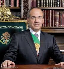 Presidente en turno: Felipe de Jesús Calderón Hinojosa