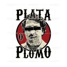 Plata O Plomo