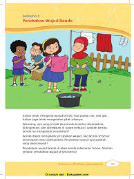 Sabtu, 13 februari 2021 09:03. Subtema 3 Perubahan Wujud Benda