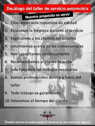 Decalogo Del Taller De Servicio Automotriz Nuestro Proposito Es Servir Taller Mecanico Automotriz Taller Mecanico Taller Auto