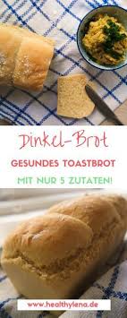Dinkel Brot Fur Sandwiches Ohne Weizen Mit Nur 5 Zutaten Rezepte Dinkel Essen