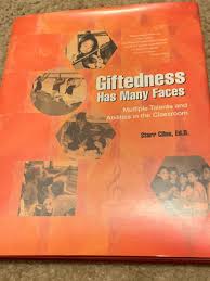Giftedness Has Many Faces : Multiple Talents Abilities in Classroom Starr  Cline