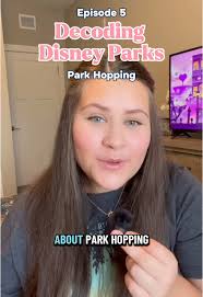 What is Park Hopping at Disneyland and Disney World?