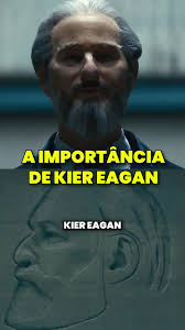 Kier Eagan Explained