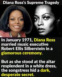 In January 1971, Diana Ross married music executive Robert Ellis  Silberstein in a glamorous ceremony. But as she stood at the altar  resplendent in a white dress, the songstress hid a dark,