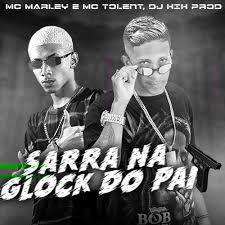 Lista atualizada com as músicas atuais e últimos lançamentos. Baixar Sarra Na Glock Do Pai Brega Funk Mc Tolent Mp3 Baixar Musica