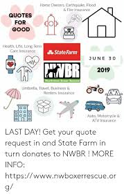 State farm claims a savings of 17% if auto insurance is bundled with homeowners, condo, renters or life. Home Owners Earthquake Flood Fire Insurance Quotes For Good Health Life Long Term Care Insurance State Farm June 30 Wbr 2019 Northwest Boxer Rescue Umbrella Travel Business Renters Insurance Auto
